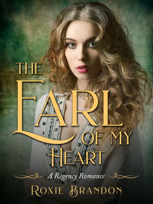 cover image of The Earl of My Heart